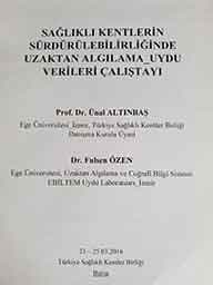 Sağlıklı Kentlerin Sürdürülebilirliğinde Uzaktan Algılama_Uydu Verileri Çalıştayı